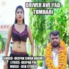 About Driver Ave Yad Tumhari Song